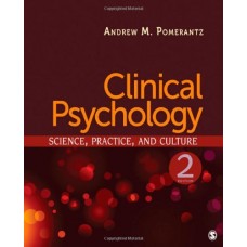Clinical Psychology: Science, Practice, And Culture, 2/Ed (Hb)