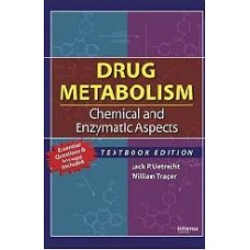 Drug Metabolism: Chemical And Enzymatic Aspects  (Paperback)