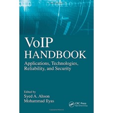 Voip Handbook: Applications, Technologies, Reliability And Security (Hb)