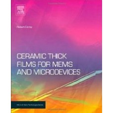 Ceramic Thick Films For Mems And Microdevices  (Hardcover)