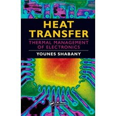 Heat Transfer Thermal Management Of Electronics