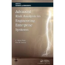 Advanced Risk Analysis in Engineering Enterprise Systems (Statistics: A Series of Textbooks and Monographs) [Hardcover]