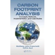 Carbon Footprint Analysis: Concepts, Methods, Implementation And Case Studies (Hb)