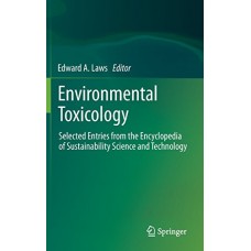 Environmental Toxicology : Selected Entries From The Encyclopedia Of Sustainability Science And Technology (Hb)