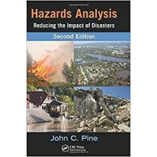 HAZARDS ANALYSIS: REDUCING THE IMPACT OF DISASTER, 2/E (HB)