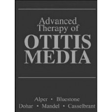 Advanced Therapy Of Otitis Media  (Hardcover)