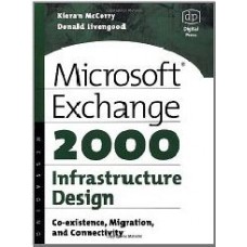 Microsoft Exchange 2000:Infrastructure Design