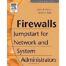 Firewalls:Jumpstart For Network And Systems Administrators