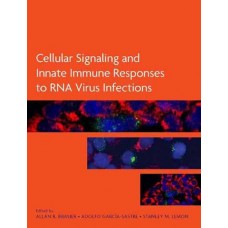 Cellular Signaling And Innate Immune Responses To Rna Virus Infections (Hb)