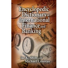 Encyclopedic Dictionary Of International Finance And Banking  (Hardcover)