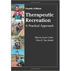 Therapeutic Recreation : Apractical Approach 4Ed
