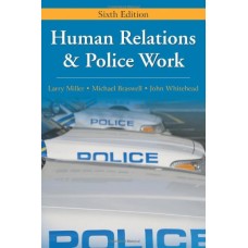 Human Relations & Police Work 6Ed (Pb)