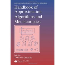 Handbook Of Approximation Algrithms And Metaheuristics