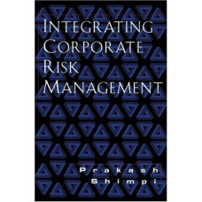 Integrating Corporate Risk Management