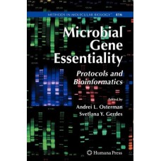 Microbial Gene Essentiality:Protocols & Bioinformatics
