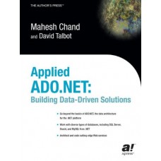 Applied Ado.Net: Building Data-Driven Solutions