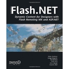 Macromedia Flash.Net  Dynamic Content For Designers With Flash Remoting Mx And Asp.Net