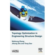 Topology Optimization In Engineering Structure Design(Hb)