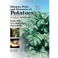Diseases  Pests And Disorders Of Potatoes: A Colour Handbook (Hb)
