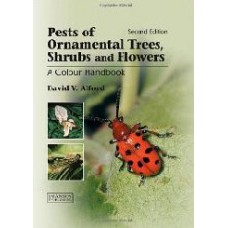 Pests Of Ornamental Trees, Shurbs And Flowers, 2/E: A Colour Handbook (Hb)