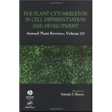 Plant Cytoskeleton In Cell Differentiation And Development V10 - Annual Plant Reviews