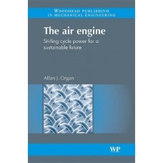The Air Engine:Stirling Cycle Power For A Sustainable Future