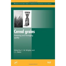 Cereal Grains : Assessing And Managing Quality (Hardcover)