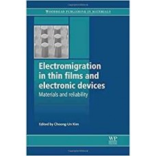Electromigration In Thin Films And Electronic Devices -2011
