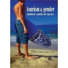 Tourism And Gender: Embodiment, Sensuality And Experience