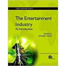 The Entertainment Industry: An Introduction (Cabi Tourism Texts)  (Paperback)