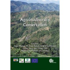 Agrobiodiversity Conservation: Securing The Diversity Of Crop Wild Relatives And Landraces