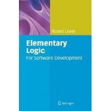 Elementary Logic For Software Development