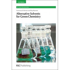 Alternative Solvents For Green Chemistry, (Hb)