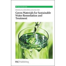 Green Materials For Sustainable Water Remediation And Treatment