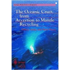 Oceanic Crust, From Accretion To Mantle Recycling