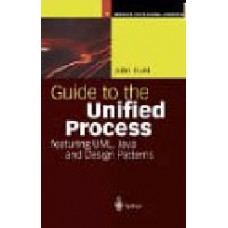 Guide To The Unified Process Featuring Uml Java And Design Patterns  (Hardcover)