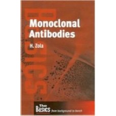 Monoclonal Antibodies: The Second Generation (Basics (Bios Scientific Publishers).)  (Paperback)