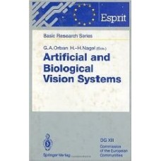 Artificial And Biological Vision Systems (Esprit Basic Research Series)  (Hardcover)