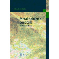 Metallopharmaceuticals I : Dna Interactions