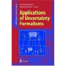 Applications Of Uncertainty Formalisms