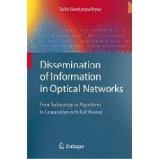 Dissemination Of Information In Optical Networks: