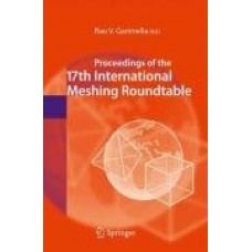 Proceedings Of The 17Th International Meshing Roundtable