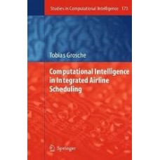 Computational Intelligence In Integrated Airline Scheduling