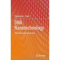  DNA Nanotechnology: From Structure to Function [Hardcover] 