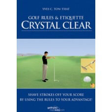 Golf Rules & Etiquette Crystal Clear