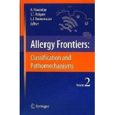 Allergy Frontiers:Classification And Pathomechanisms  (Hardcover)