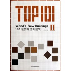 Top 101 World's New Buildings Ii