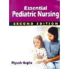Essential Pediatric Nursing  (Paperback)