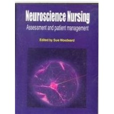 Neuroscience Nursing: Assessment And Patient Management  (Paperback)