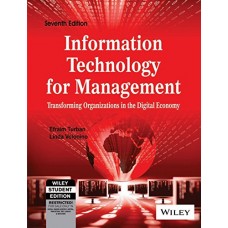 Information Technology For Management: Transforming Organizations In The Digital Economy, 7Th Ed